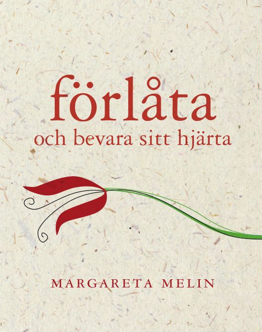 Förlåta och bevara sitt hjärta