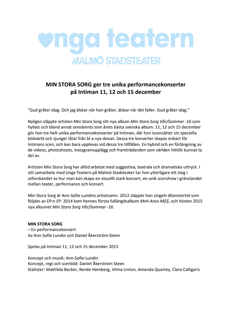 MIN STORA SORG ger tre unika performancekonserter på Intiman 11, 12 och 15 december.