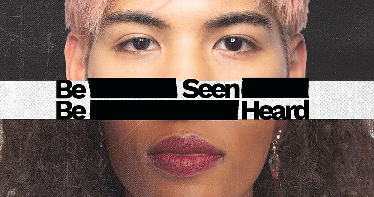 Be Seen. Be Heard campaign poster
