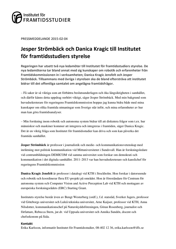 Jesper Strömbäck och Danica Kragic Jensfelt till Institutet för framtidsstudiers styrelse