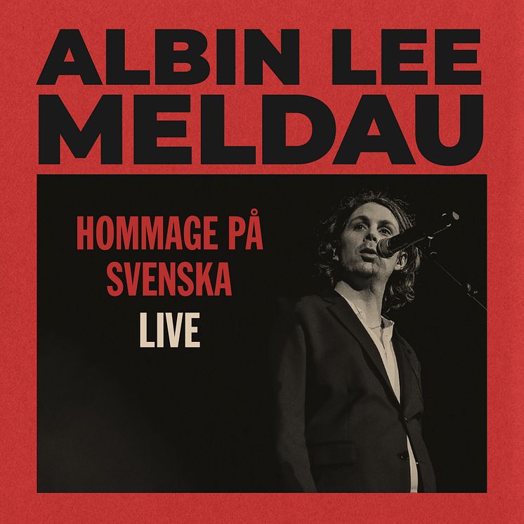 Omslag - Albin Lee Meldau "Hommage på svenska LIVE"