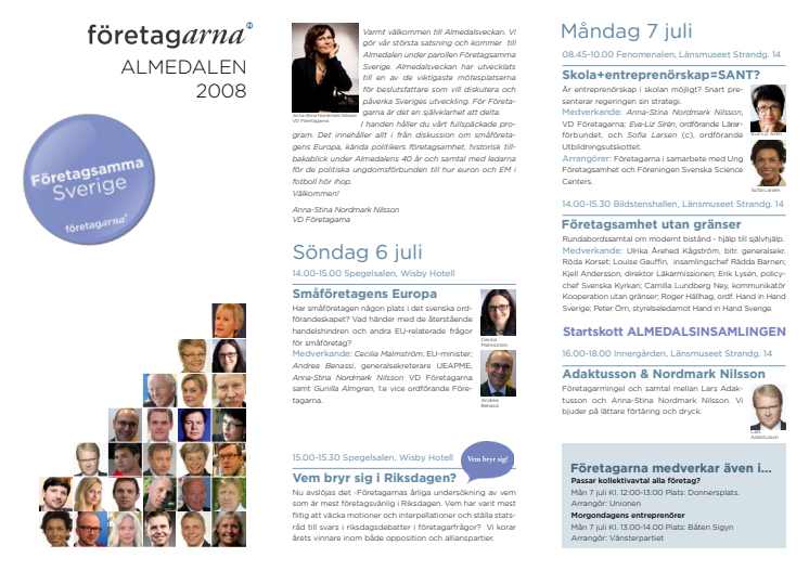 Företagarnas program under Almedalsveckan 2008.