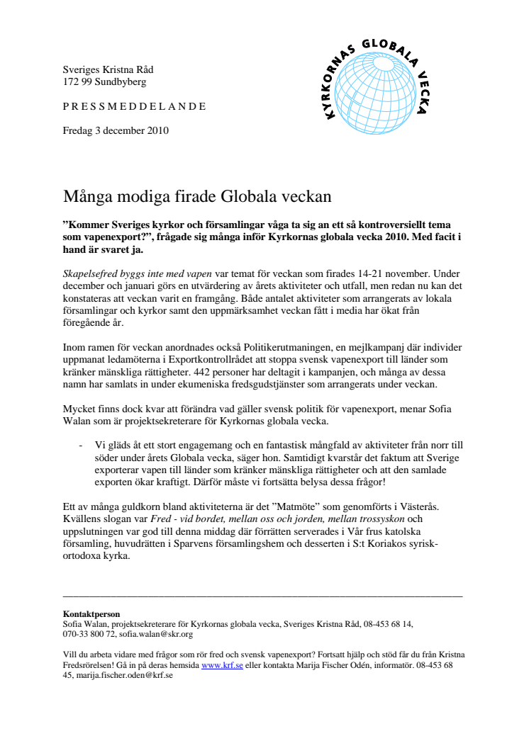 Många modiga firade Globala veckan