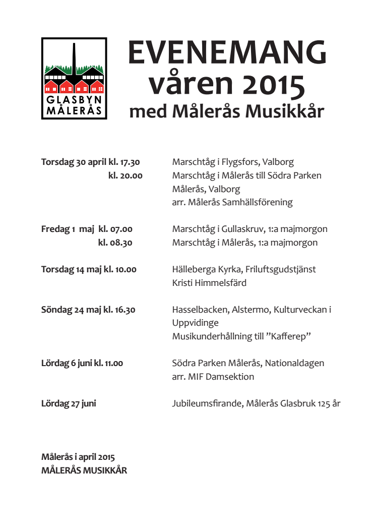 Evenemang våren 2015 med  Målerås Musikkår