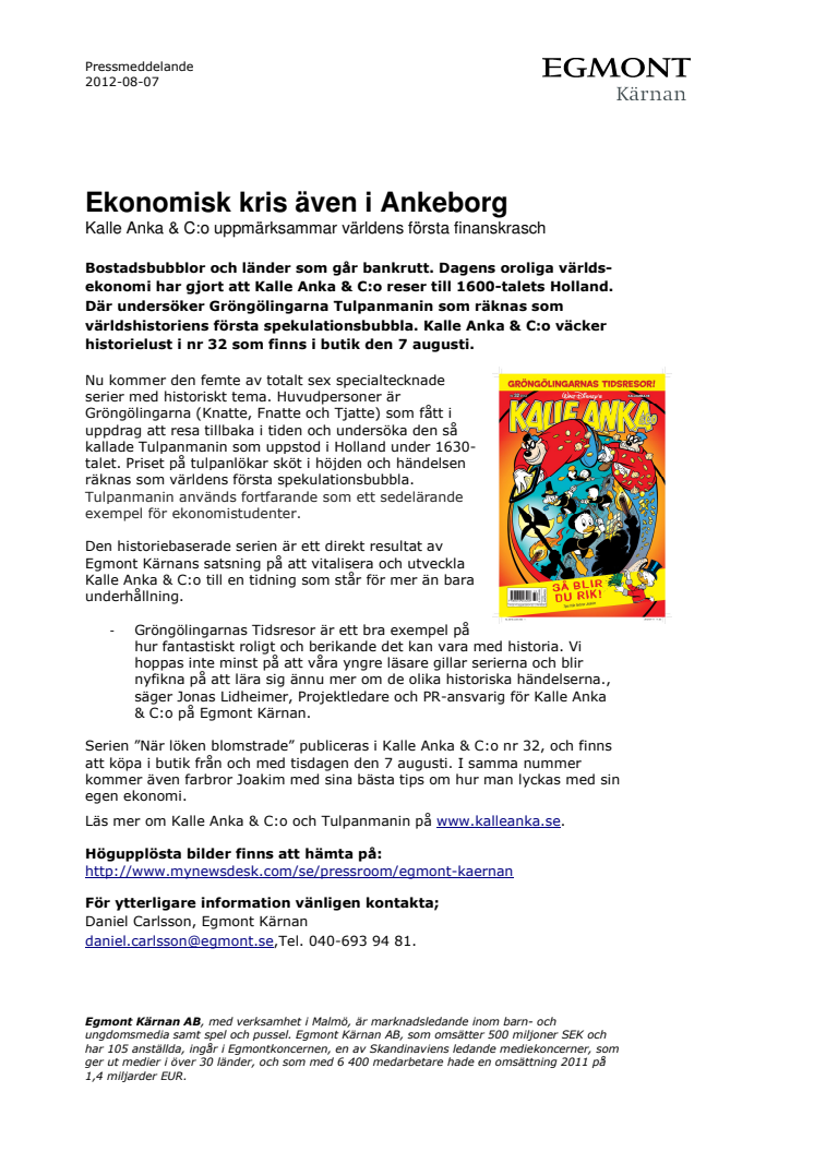 Ekonomisk kris även i Ankeborg - Kalle Anka & C:o uppmärksammar världens första finanskrasch