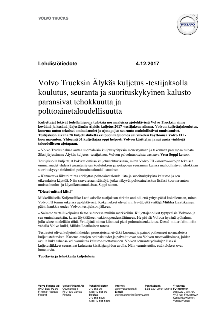 Volvo Trucksin Älykäs kuljetus -testijaksolla koulutus, seuranta ja suorituskykyinen kalusto paransivat tehokkuutta ja polttoainetaloudellisuutta