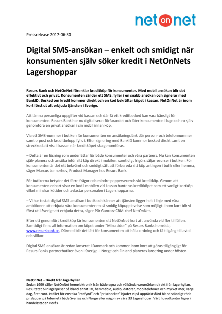 Digital SMS-ansökan – enkelt och smidigt när konsumenten själv söker kredit i NetOnNets Lagershoppar