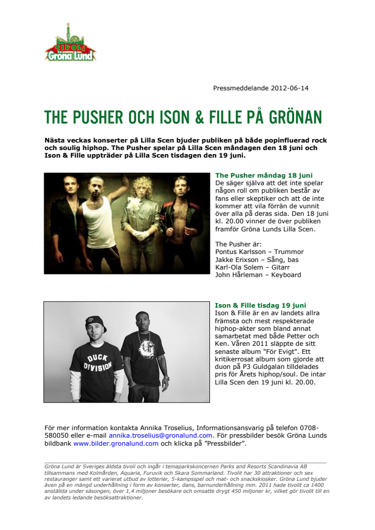 The Pusher och Ison & Fille på Grönan