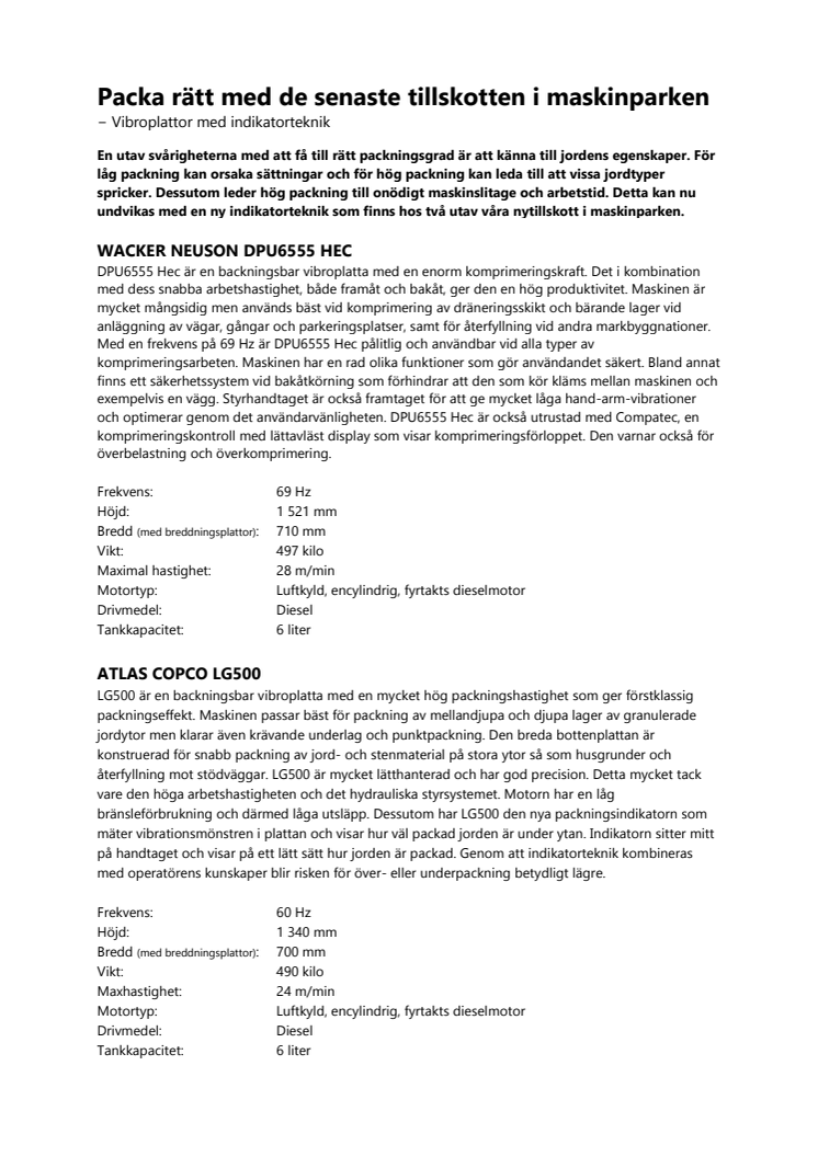 Packa rätt med de senaste tillskotten i maskinparken