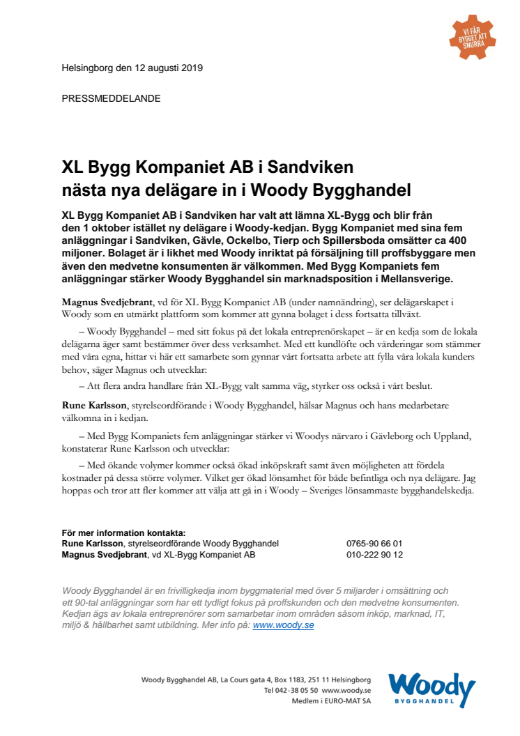 XL Bygg Kompaniet AB i Sandviken  nästa nya delägare in i Woody Bygghandel 