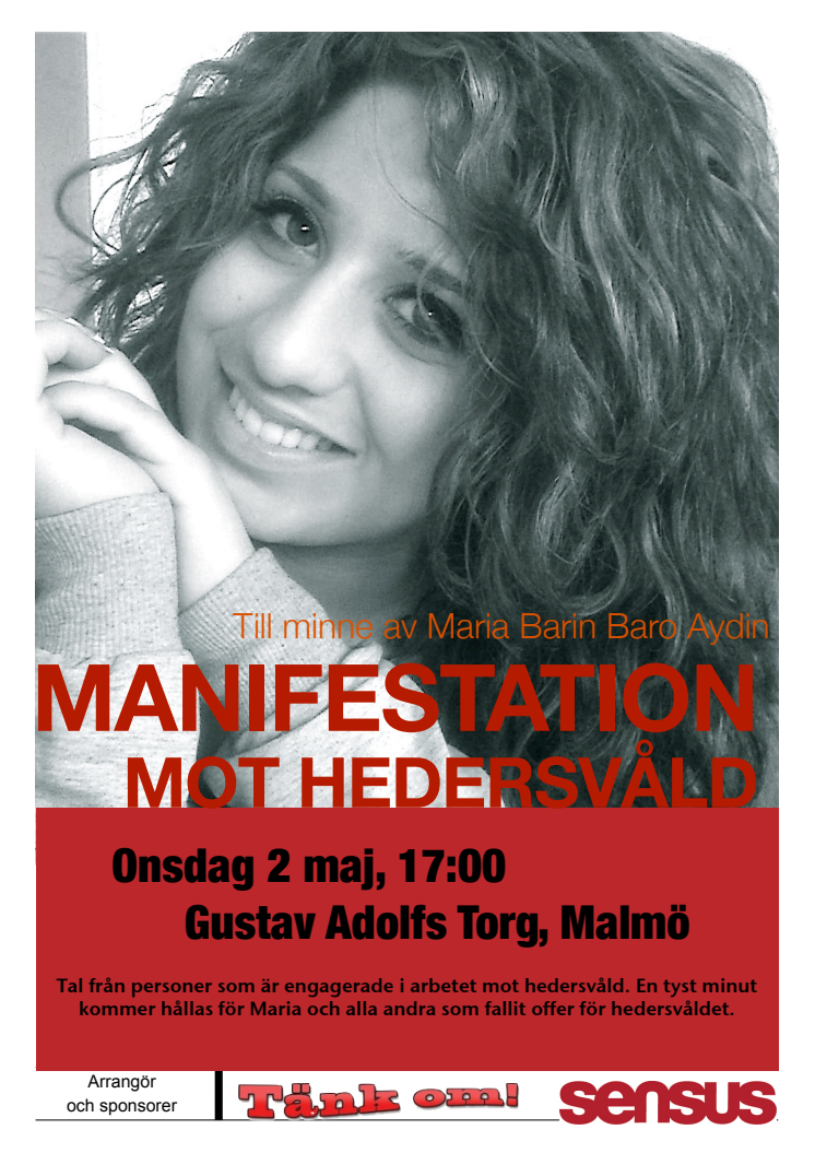 2 maj, Malmö: Manifestation mot hedersvåld till minne av Maria Barin Baro. 