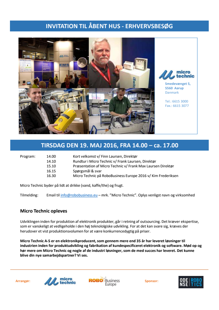Open House at Micro Technic May 19th. 2016, 2pm-5pm, Odense Denmark