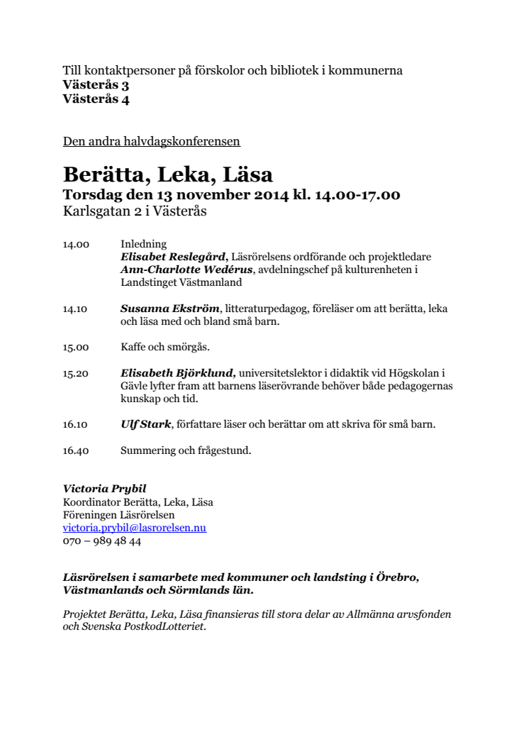 Berätta, Leka, Läsa 13 november Västerås 2014