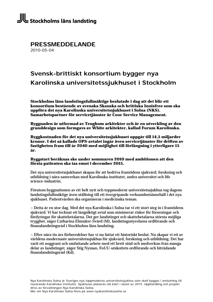 Svensk-brittiskt konsortium bygger nya  Karolinska universitetssjukhuset i Stockholm 