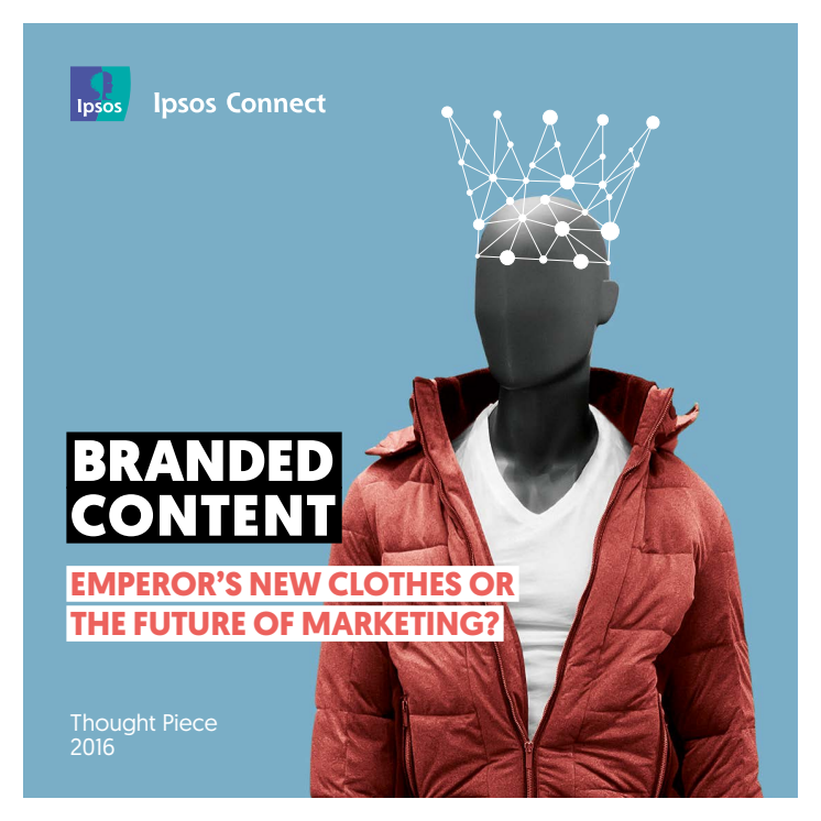 Branded Content: Emperor’s New Clothes or the Future of Marketing