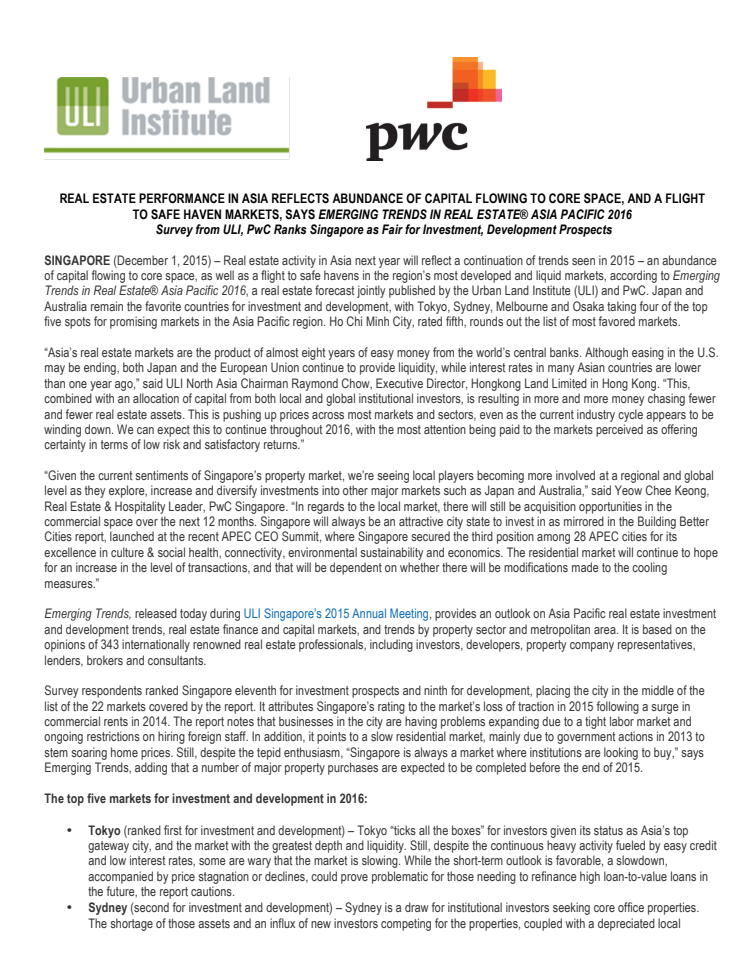 Real estate performance in Asia reflects abundance of capital flowing to core space, and a flight to safe haven markets, says Emerging Trends in Real Estate® Asia Pacific 2016