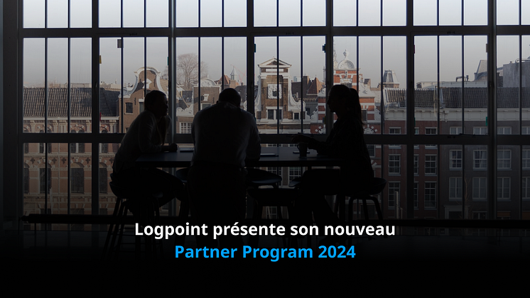 Logpoint présente son nouveau Partner Program 2024