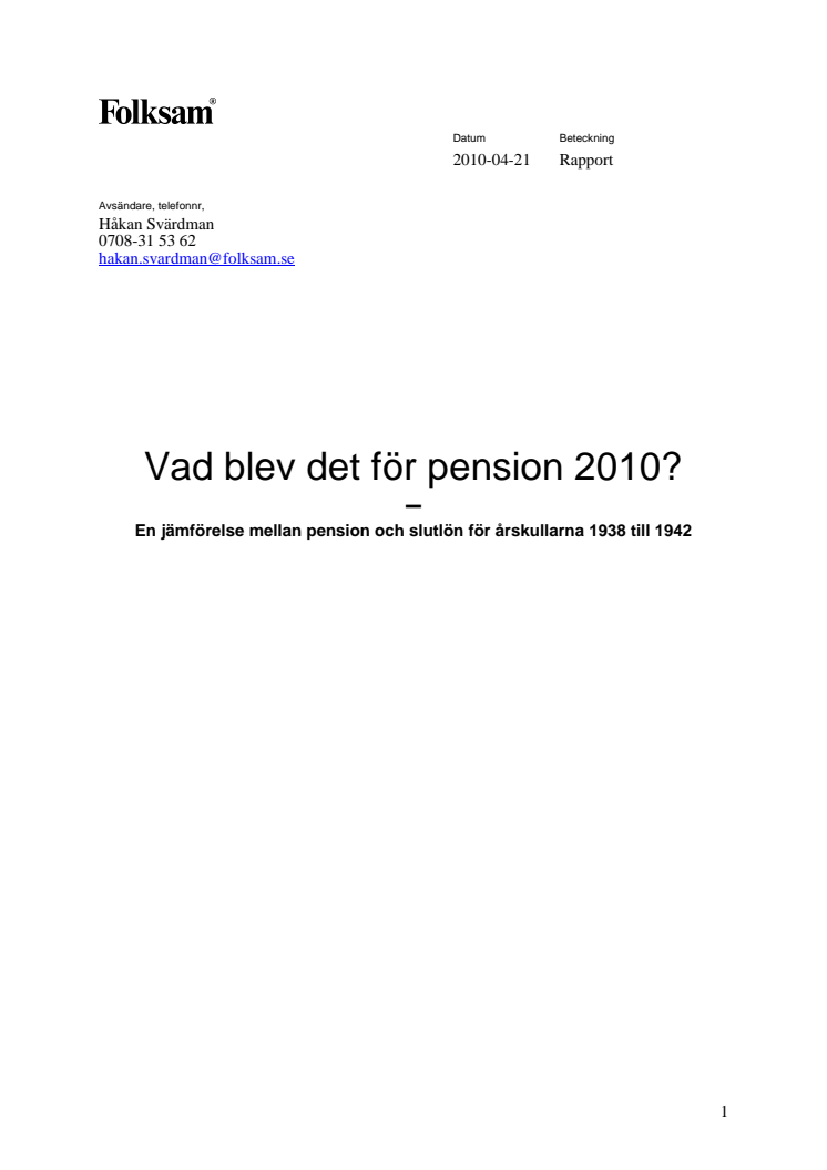 Rapport - Vad blev det för pension 2010
