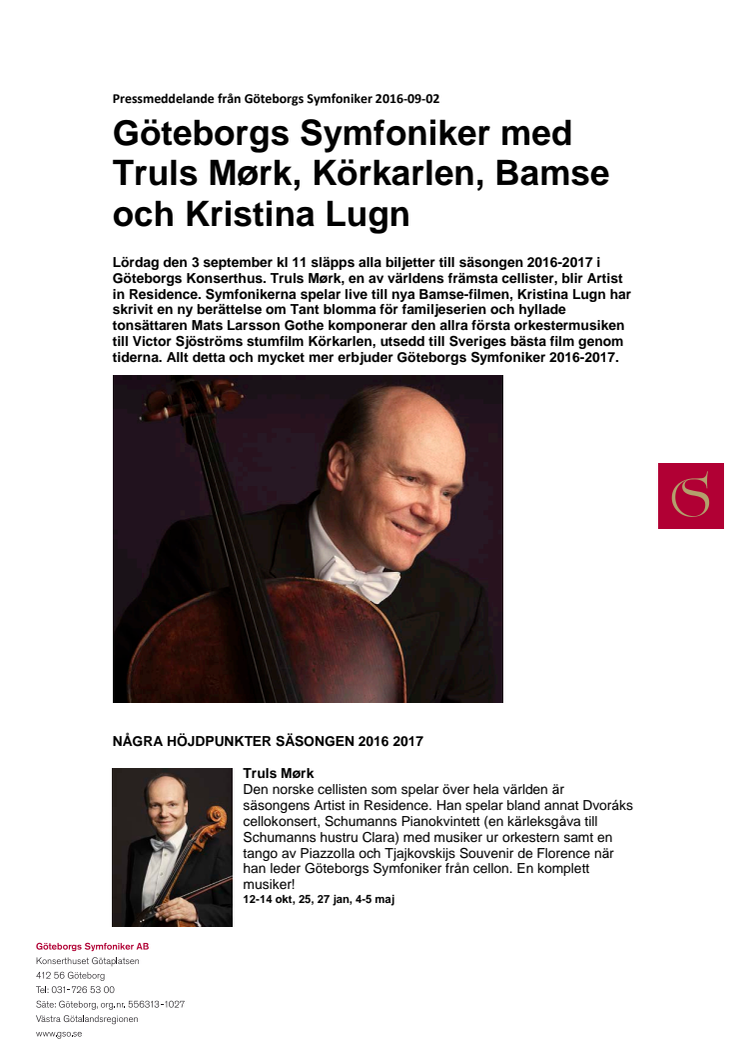 Göteborgs Symfoniker med Truls Mørk, Körkarlen, Bamse och Kristina Lugn