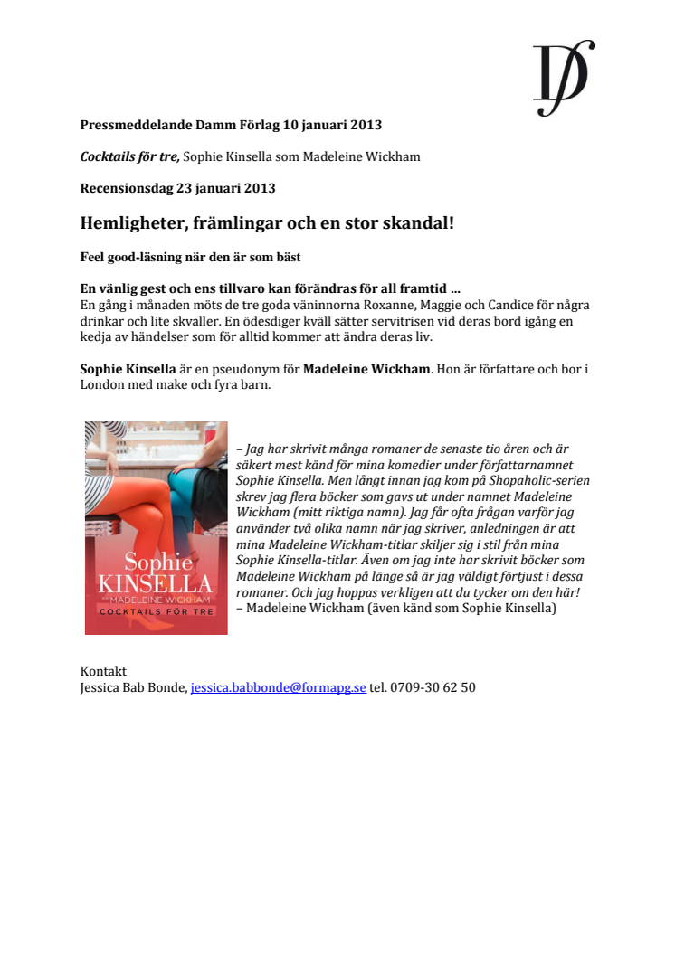 Ny bok: Cocktails för tre av Sophie Kinsella som Madeleine Wickham. Recensionsdag 23 januari 2013.