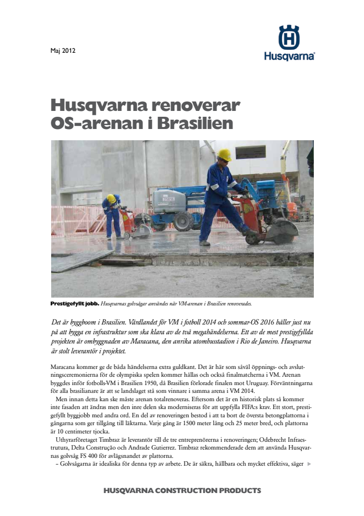 Husqvarna renoverar OS-arenan i Brasilien