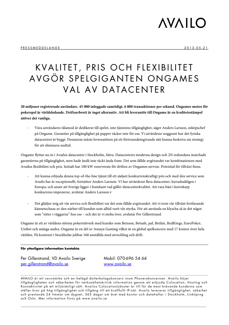 Kvalitet, pris och flexibilitet avgör spelgiganten Ongames val av datacenter