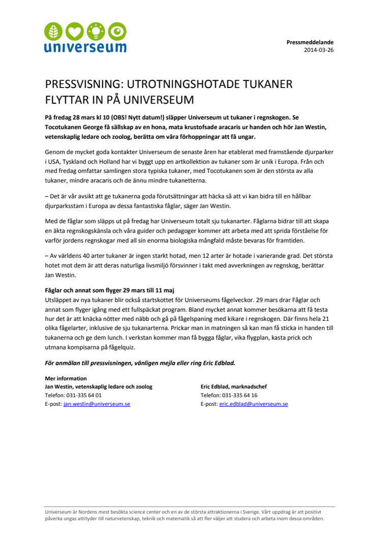 Pressvisning: Utrotningshotade tukaner flyttar in på Universeum