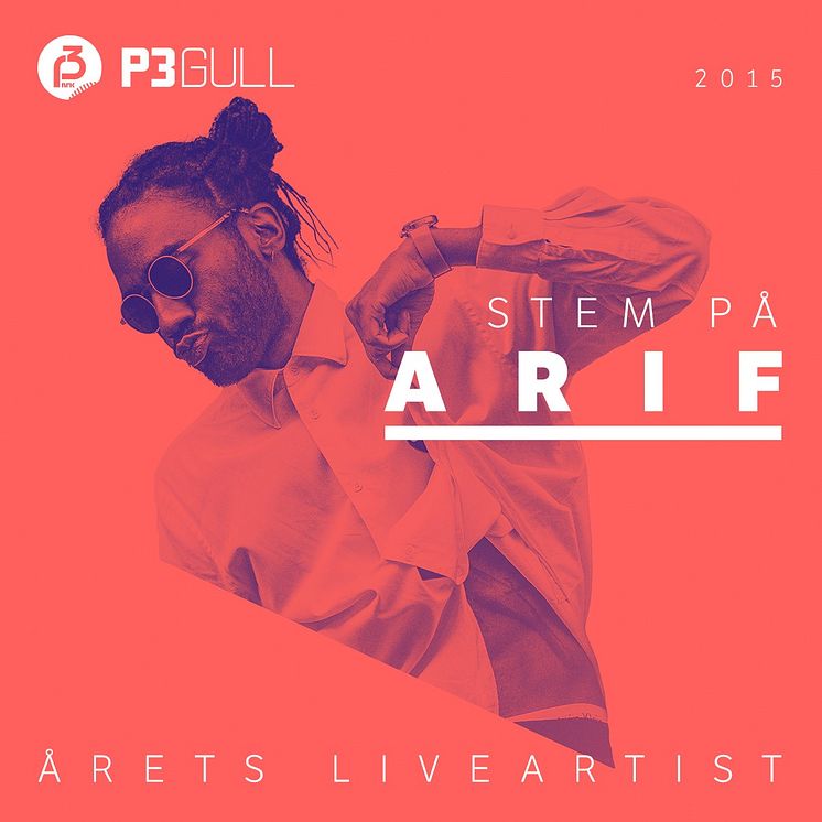 Arif - Årets Liveartist P3 Gull 2015