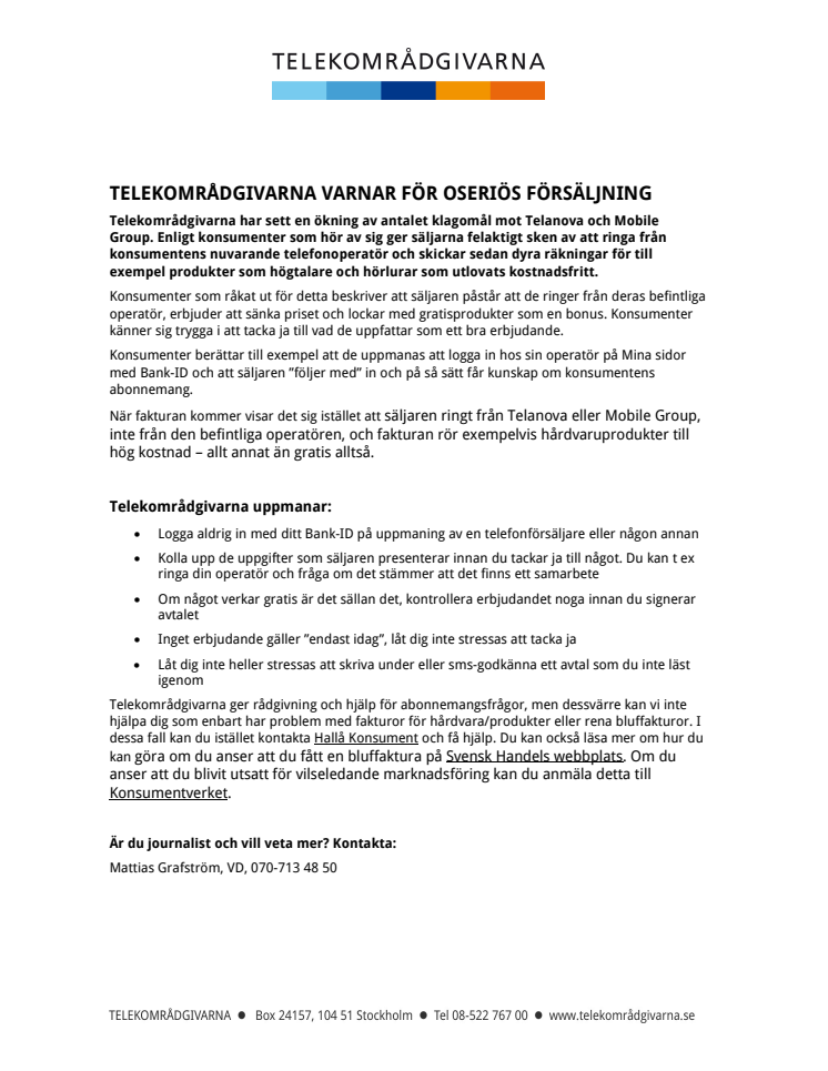 TELEKOMRÅDGIVARNA VARNAR FÖR OSERIÖS FÖRSÄLJNING 