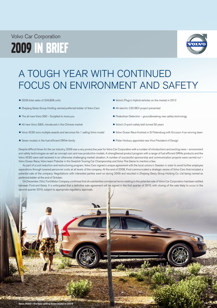 Volvo Car Corporation 2009 in brief: A tough year with continued focus on environment and safety