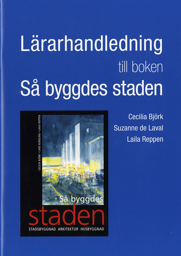 Lärarhandledning till Så byggdes staden