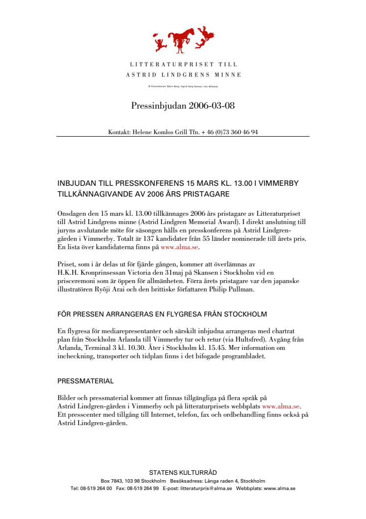 Inbjudan till presskonferens 15 mars kl. 13.00 i Vimmerby  Tillkännagivande av 2006 års pristagare