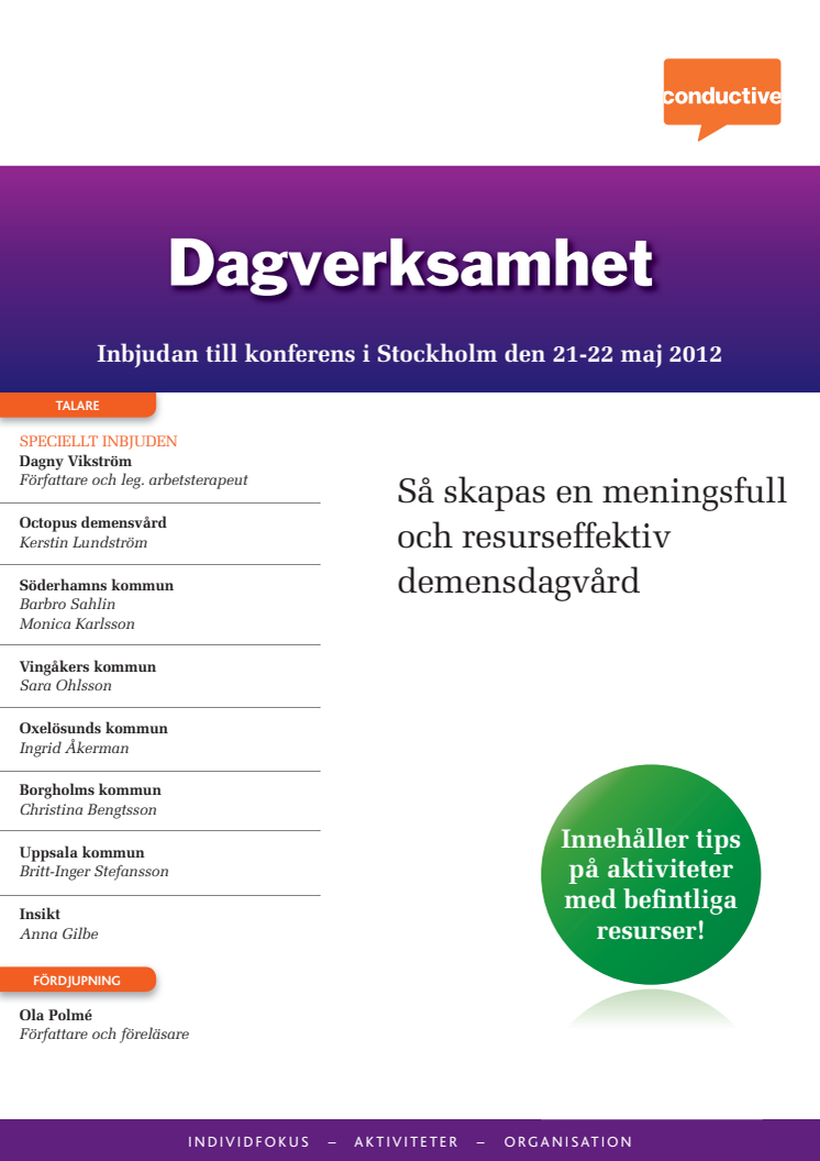 Konferens i Stockholm, Dagverksamhet, 21-22 maj 2012