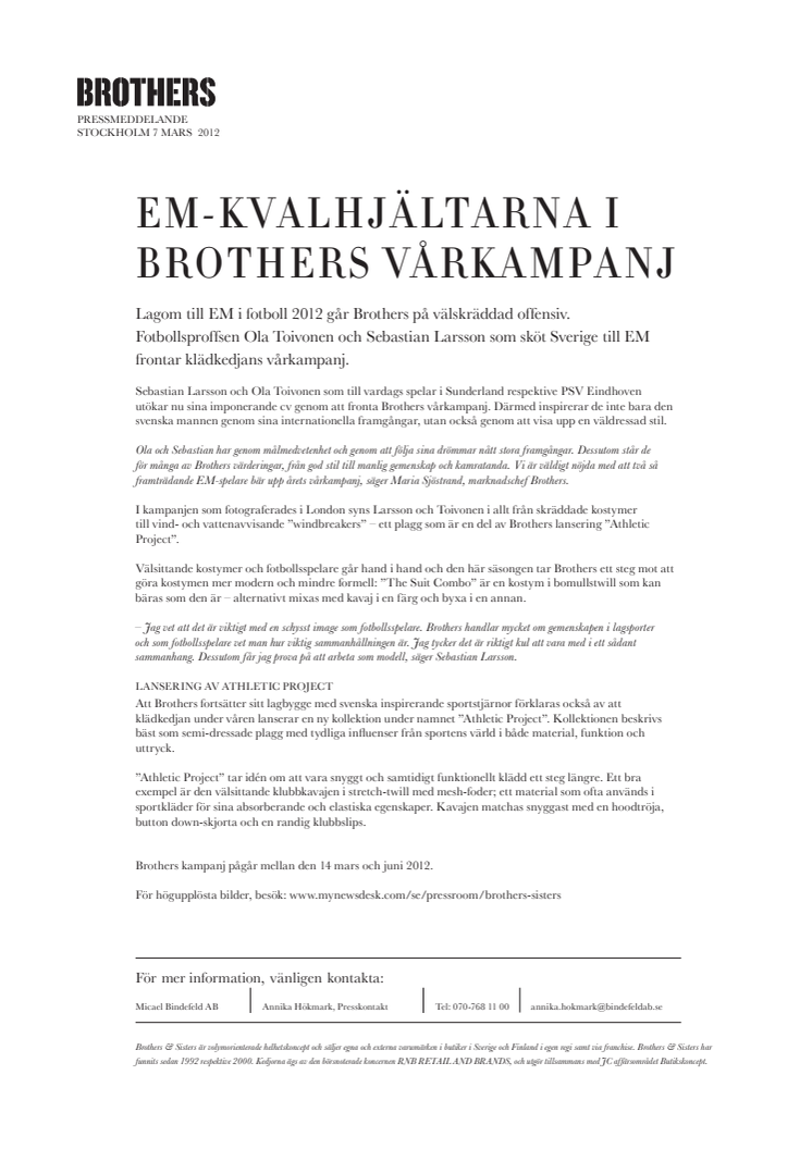 EM-KVALHJÄLTARNA I BROTHERS VÅRKAMPANJ