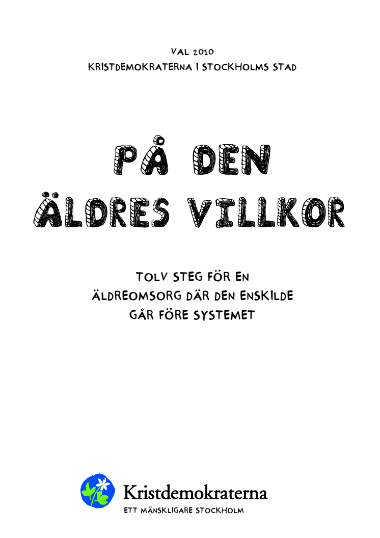 På den äldres villkor - Tolv steg för en äldreomsorg där individen går före systemet