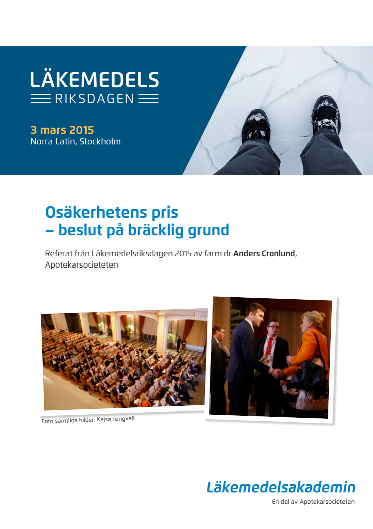 Läkemedelsriksdagen 2015 - Osäkerhetens pris - beslut på bräcklig grund