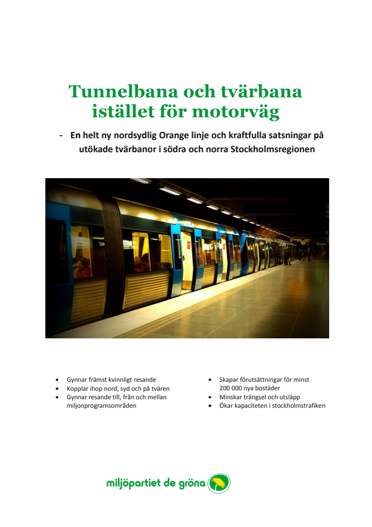 PM Tunnelbana och tvärbana istället för motorväg