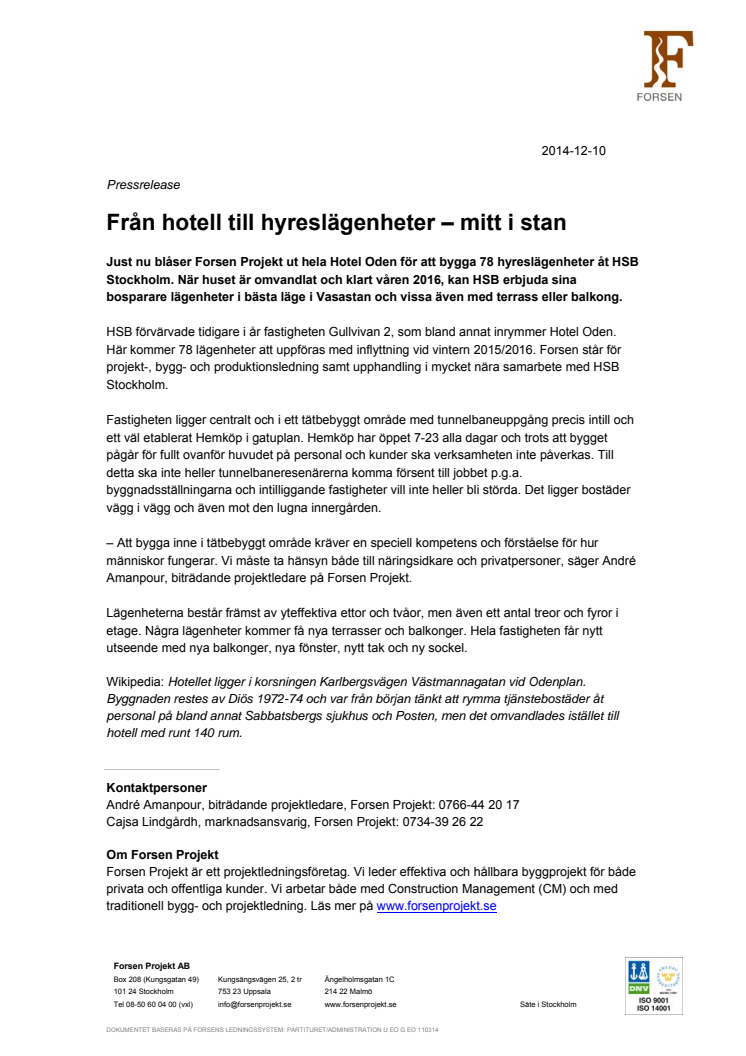 Från hotell till hyreslägenheter – mitt i stan