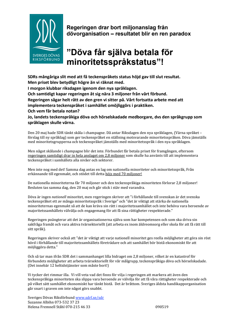 "Döva får själva betala för minoritetsspråkstatus”! Regeringen drar bort miljonanslag