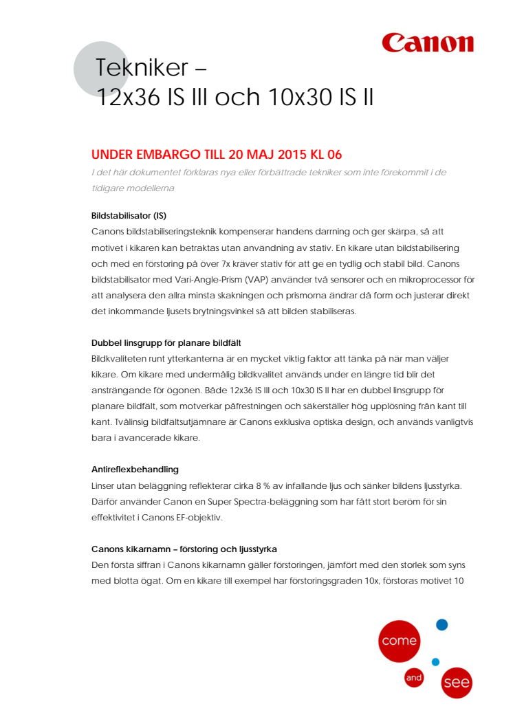 Canon Teknisk förklaring12x36 IS III och 10x30 IS II