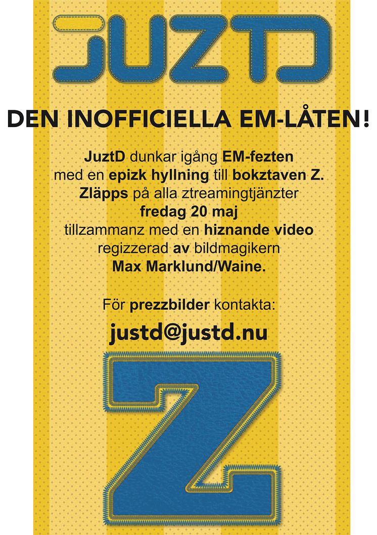 JuztD dunkar igång EM-fezten med en epizk hyllning till bokstaven Z.