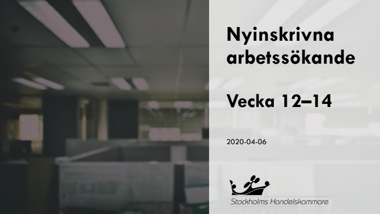 Nya arbetssökande vecka 12-14
