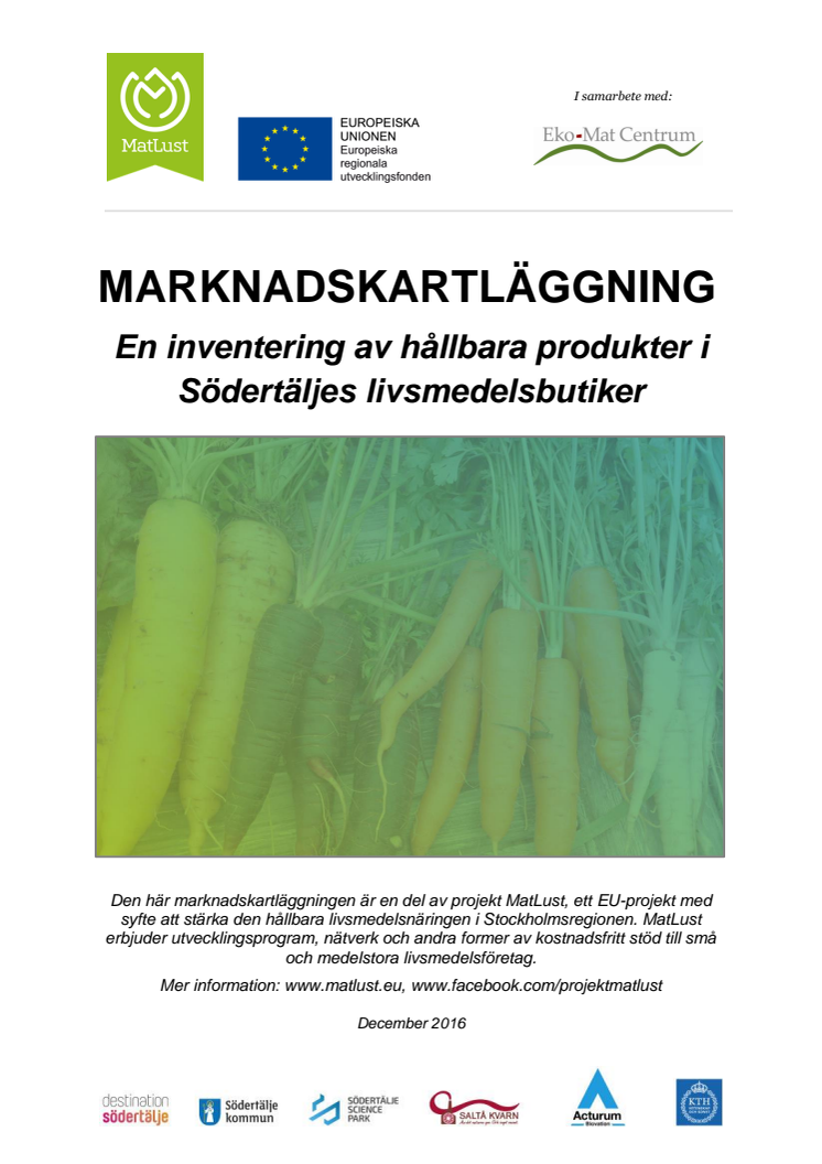 Marknadskartläggning - en inventering av hållbara produkter i Södertäljes livsmedelsbutiker