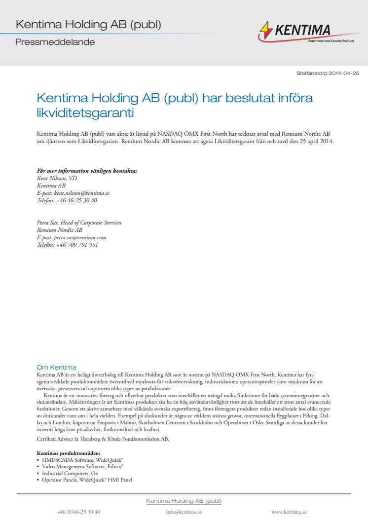 Kentima Holding AB (publ) har beslutat införa likviditetsgaranti