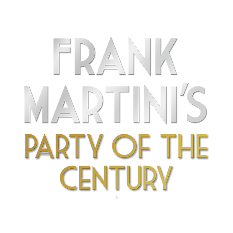 Frank Martini's Party Of The Century