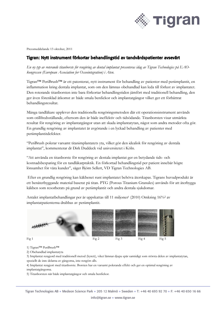 Tigran: Nytt instrument förkortar behandlingstid av tandvårdspatienter avsevärt