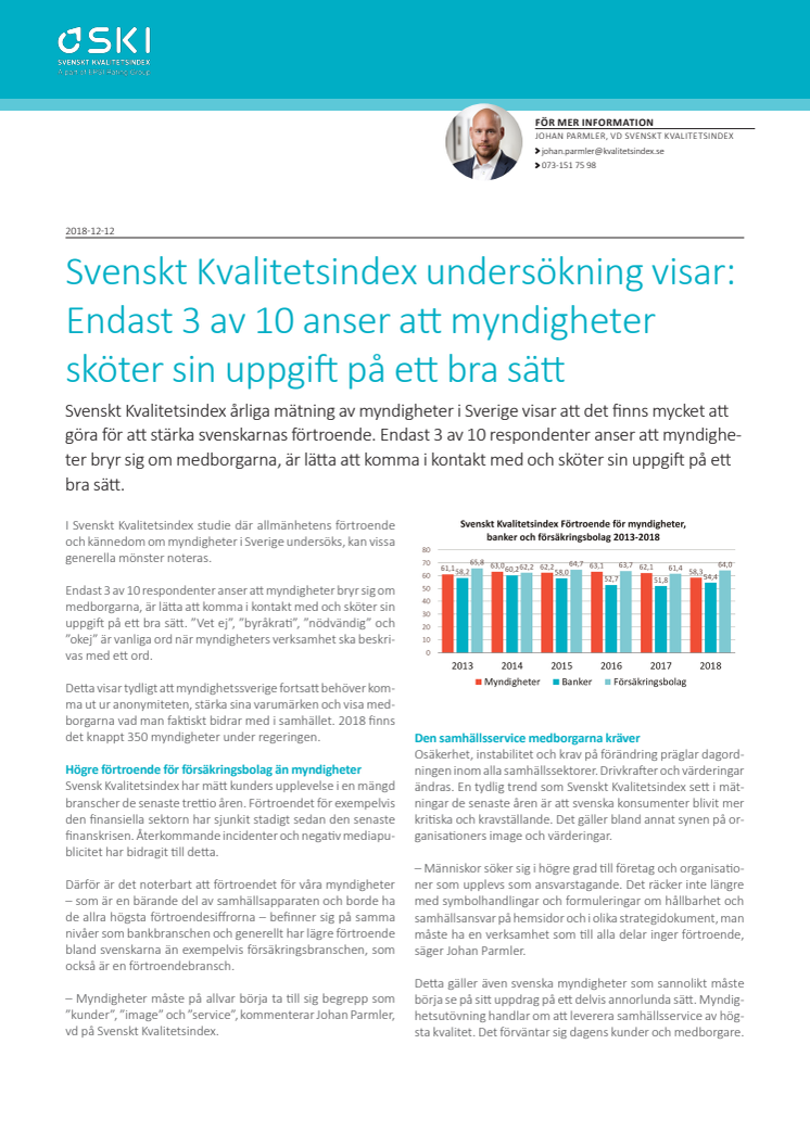 Endast 3 av 10 anser att myndigheter  sköter sin uppgift på ett bra sätt