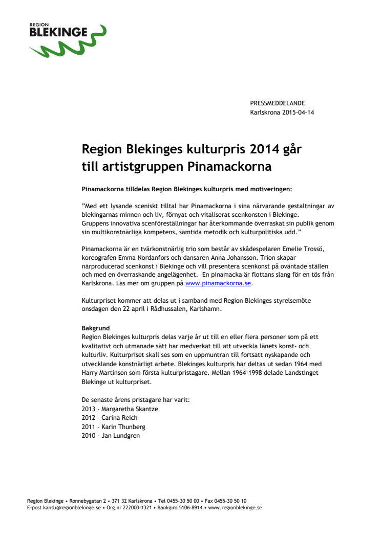 Region Blekinges kulturpris 2014 går till artistgruppen Pinamackorna