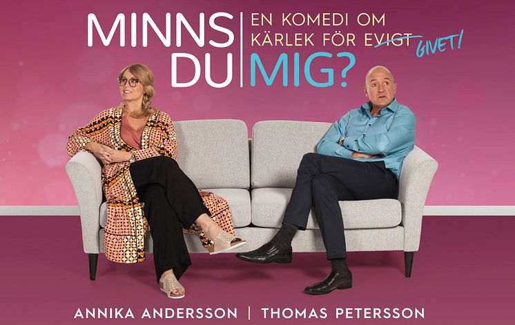 Premiär för MINNS DU MIG? på Lisebergsteatern hösten 2017 - en komedi med Annika Andersson och Thomas Petersson.