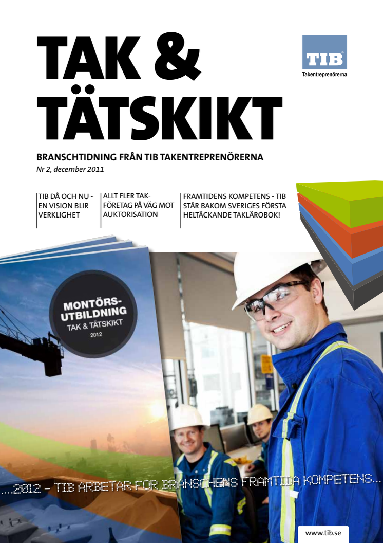 Tak & Tätskikt 2/2011 - Tema Utbildning. Branschtidning från TIB Takentreprenörerna